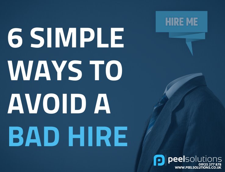Bad hire: 6 simple ways to avoid a bad hire