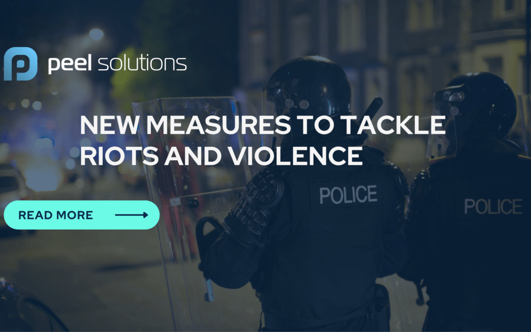 New Measures to Tackle Riots and Violence